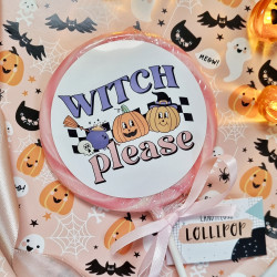 Witch Please Halloween Lollipop
