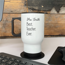 Personalised Best Teacher Ever Travel Mug