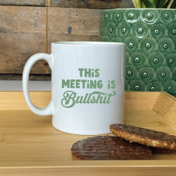 Personalised This Meeting Is Bullshit Mug