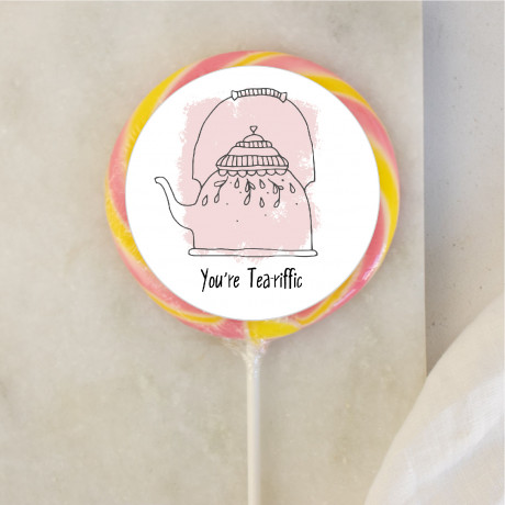 You're Tea-rrific Giant Lollipop You're Tea-rrific Giant Lollipop